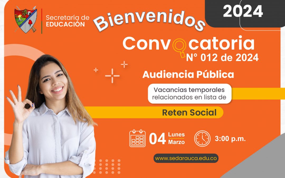 Convocatoria a nueva audiencia a los relacionados en la lista de Retén Social para la provisión de vacancias temporales y definitivas de empleos Docente