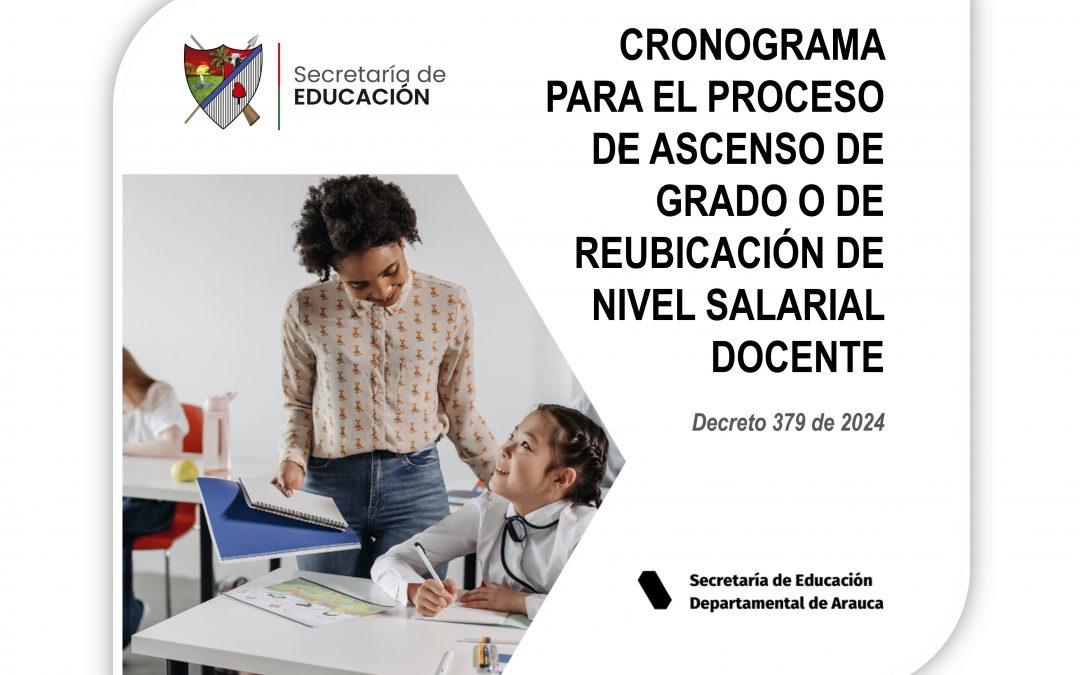 Conoce el cronograma para el proceso de ascenso de grado o de reubicación de nivel salarial docente