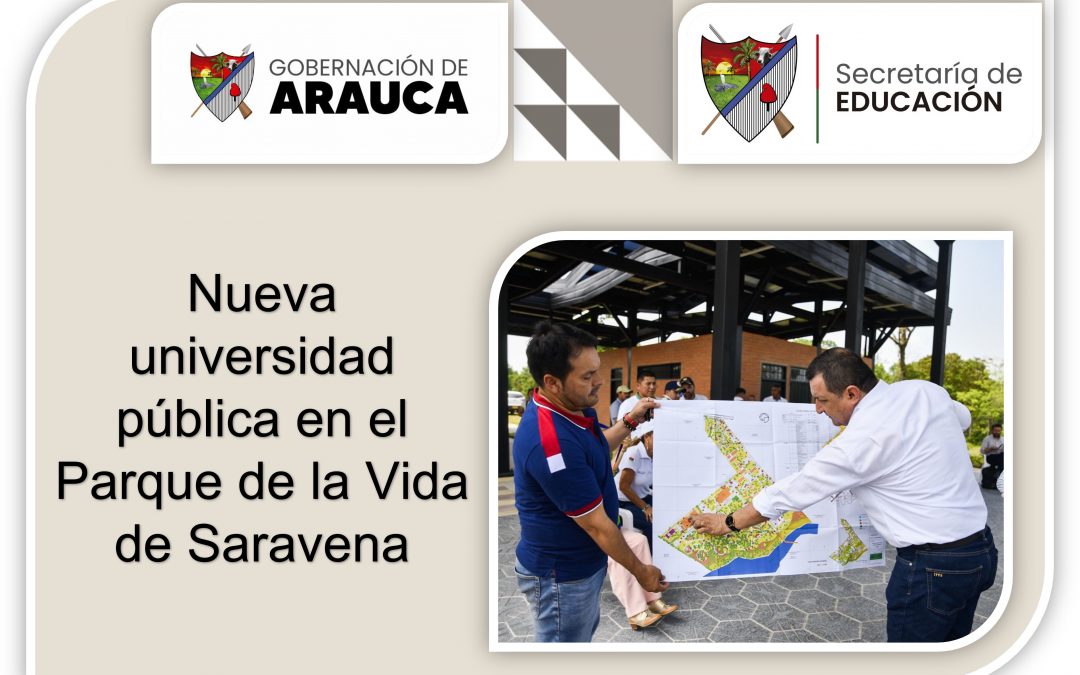 Se construirá el proyecto de la universidad pública en el Parque de la Vida del municipio de Saravena, anuncio que se hizo en la Mesa de Diálogo ‘El Gobierno del Cambio en el Territorio’