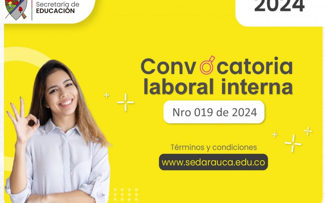 Convocatoria laboral interna N° 019 de 2024, Técnico Operativo 314, grado 05, Nivel Central, Talento Humano