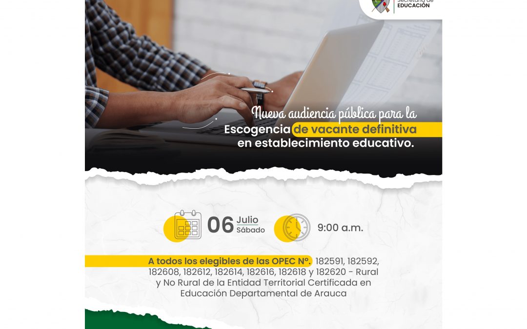 Citación Audiencia Pública – OPEC 182591, 182592, 182608, 182612, 182614, 182616, 182618 y 182620 – Rural y No Rural – Escogencia de vacante definitiva