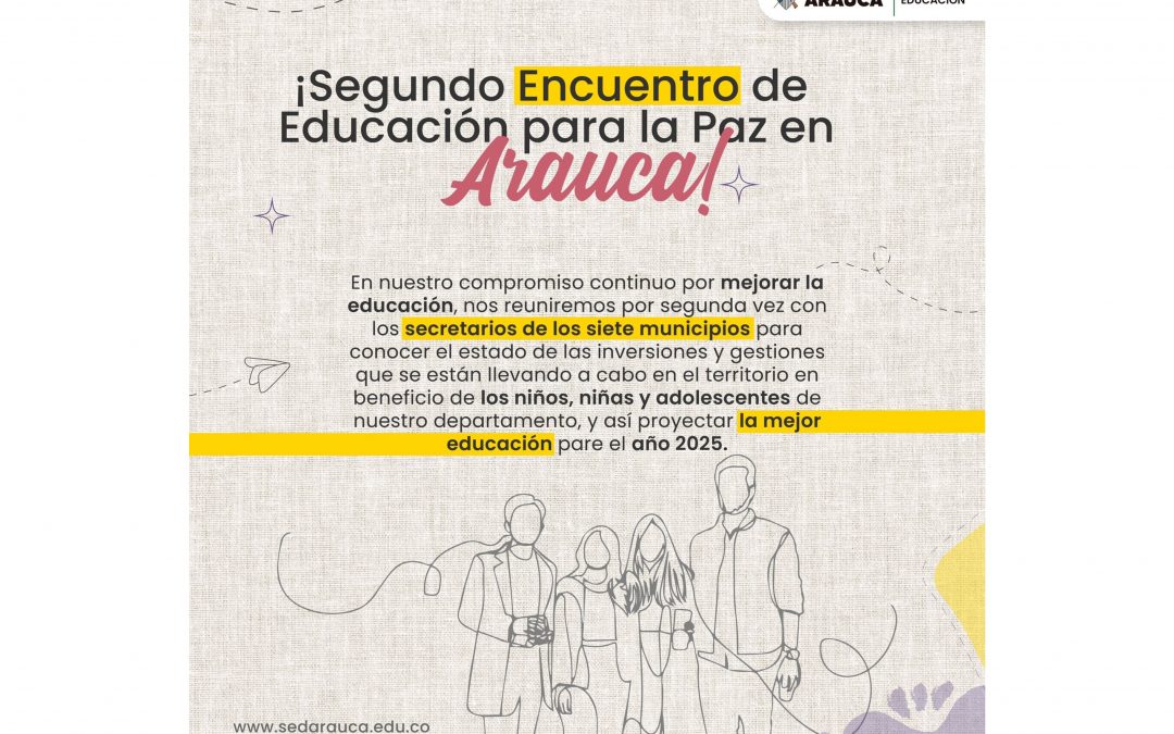 La Gobernación de Arauca lidera el Segundo Encuentro Departamental de Educación